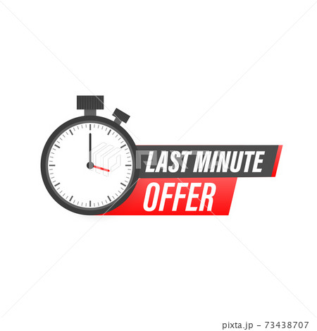 vector illustration red last minute offer button sign, flat modern label, alarm clock countdown logo 73438707