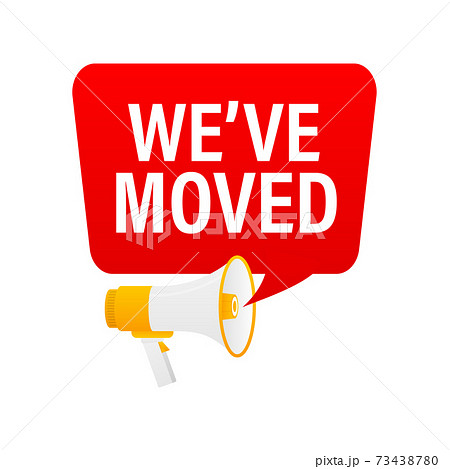 Hand holding megaphone with We've Moved. Hand holding megaphone with We've Moved. 73438780