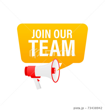 Hand holding megaphone with Joun our team. Hand holding megaphone with Joun our team. 73438942