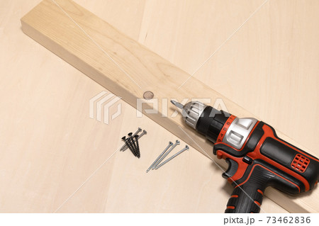 ドリルドライバーと木ネジ DIY おうち時間 ドリルドライバーと木ネジ DIY おうち時間 73462836