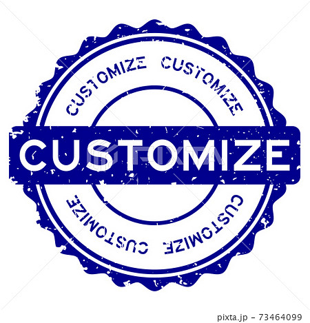Grunge customize word round rubber seal stamp on white background 73464099