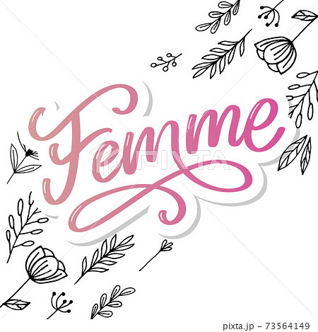 decorative femme text lettering calligraphy flowers brush slogan decorative femme text lettering calligraphy flowers brush slogan 73564149