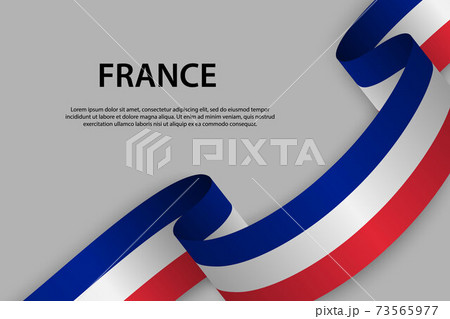 waving ribbon flag of France. Template for...のイラスト素材 [73565977] - PIXTA
