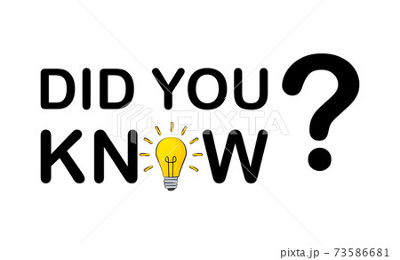 Did you know Speech Bubble Background with Idea Light Bulb Icon Vector Illustration EPS10 Did you know Speech Bubble Background with Idea Light Bulb Icon Vector Illustration EPS10 73586681