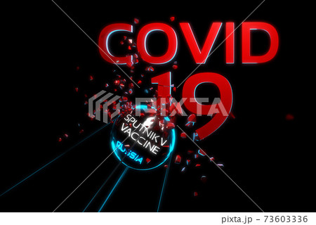 Flying satellite breaks inscription covid-19. New vaccine named sputnik created by scientists of Russia. 2019-nCov pandemic 3d illustration. Selective focus macro shot with shallow DOF 73603336