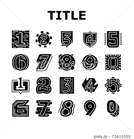 Numbers Numeral Title Collection Icons Set Vector 73633303