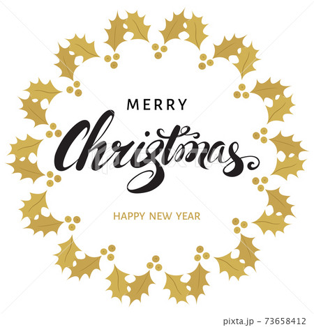 Merry Christmas and Happy New Year greeting  card with lettering and  golden twigs of holly. 73658412