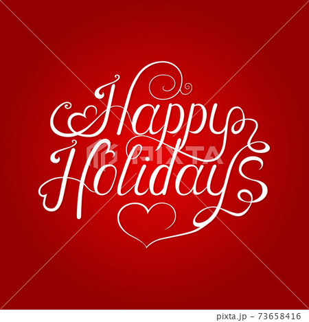 Happy holidays greeting card on red background. Happy holidays greeting card on red background. 73658416