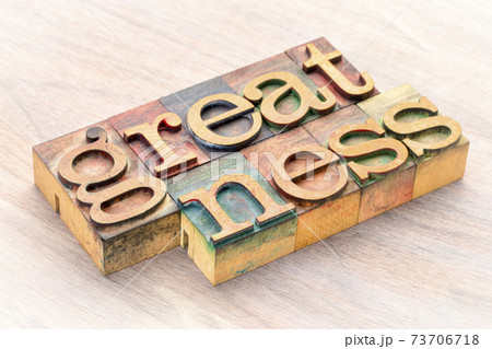 greatness word abstract in wood type greatness word abstract in wood type 73706718