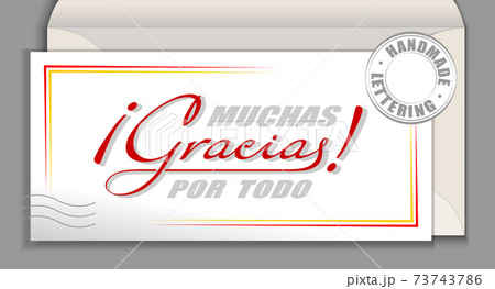 Handwritten lettering in Spanish language Muchas Gracias por todo - Many thanks for everything. Spain vector calligraphy phrase Thank you very much isolated on white envelope card Handwritten lettering in Spanish language Muchas Gracias por todo - Many thanks for everything. Spain vector calligraphy phrase Thank you very much isolated on white envelope card 73743786