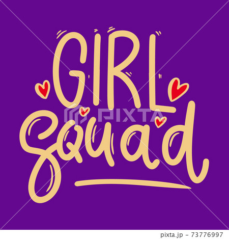 Girl squad. Lettering phrase for postcard, banner, flyer. Girl squad. Lettering phrase for postcard, banner, flyer. 73776997