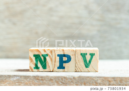 Alphabet letter block in word NPV (Abbreviation of net present value) on wood background Alphabet letter block in word NPV (Abbreviation of net present value) on wood background 73801934