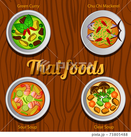 Four Thai delicious and famous food.green curry,curry fried mackerel,sour soup, clear sou 73805488