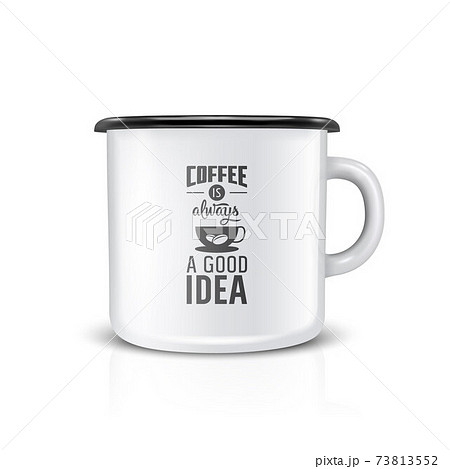 Vector 3d Realistic Enamel Metal Blank White Mug Isolated on White Background. Front View. Tea, Coffee Cup with Typography Quote, Phrase about Coffee. Design Template for Mock up Vector 3d Realistic Enamel Metal Blank White Mug Isolated on White Background. Front View. Tea, Coffee Cup with Typography Quote, Phrase about Coffee. Design Template for Mock up 73813552