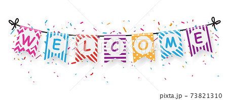 Welcome sign banner with bunting flags 73821310