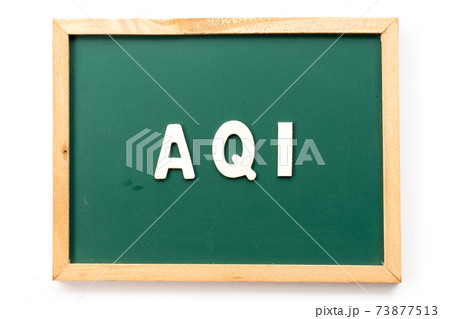 Alphabet letter in word AQI (Abbreviation of air quality index) in blackboard on white background 73877513