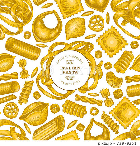 Italian pasta design template. Hand drawn vector food illustration. Vintage pasta different kinds background. 73979251