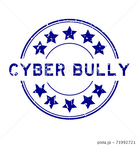 Grunge blue cyber bully word with star icon round rubber seal stamp on white background 73992721