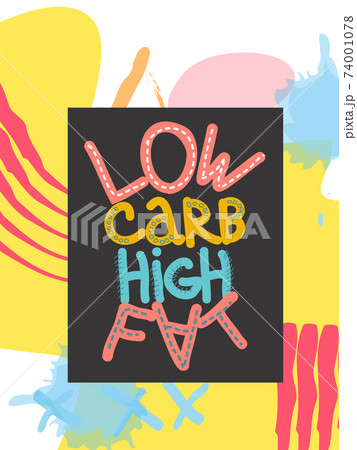 Low carb high fat white collage lettering. Keto diet flat hand drawn illustration. Low carb high fat white collage lettering. Keto diet flat hand drawn illustration. 74001078