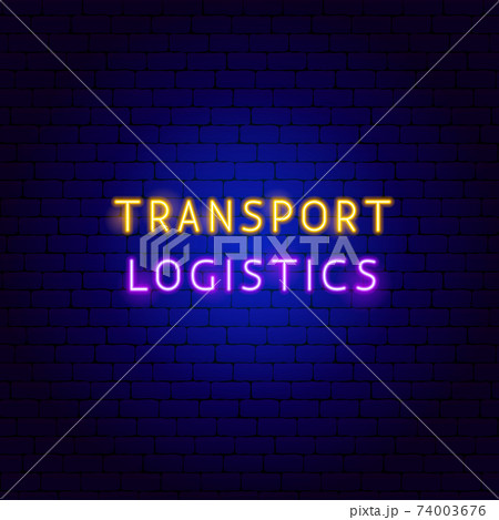 Transport Logistics Neon Text 74003676