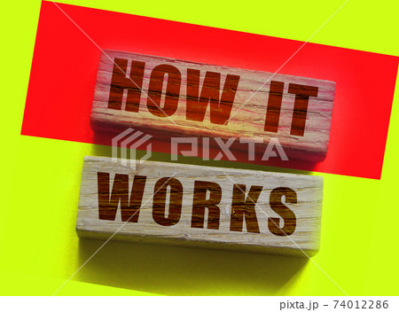 How it works on wooden Blocks. Instruction plan or step by step guide education concept How it works on wooden Blocks. Instruction plan or step by step guide education concept 74012286