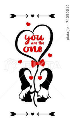 Vertical sign with couple gnome with hand calligraphy lettering You are the one. Red hearts, balloon, arrowes. Valentines day concept. Design for porch, home deco, walldecor, clothes print. 74030610