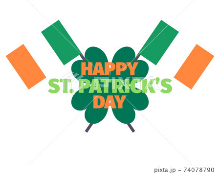 Happy St. Patrick's Day. Irish flags and clover isolated on white background. Background for printing on paper, advertising materials and banner. Vector illustration Happy St. Patrick's Day. Irish flags and clover isolated on white background. Background for printing on paper, advertising materials and banner. Vector illustration 74078790
