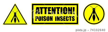 Set of yellow black danger signs, attention. The attack of poisonous insects. Isolated vector 74102640