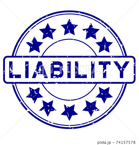 Grunge blue liability word round rubber seal stamp on white background 74157578