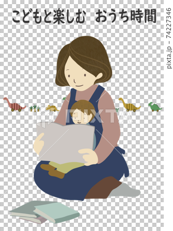 絵本の読み聞かせをしている親子と本・おもちゃのセット（楽しい雰囲気のステイホーム用に） 74227346