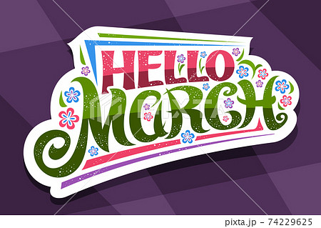 Vector lettering Hello March 74229625
