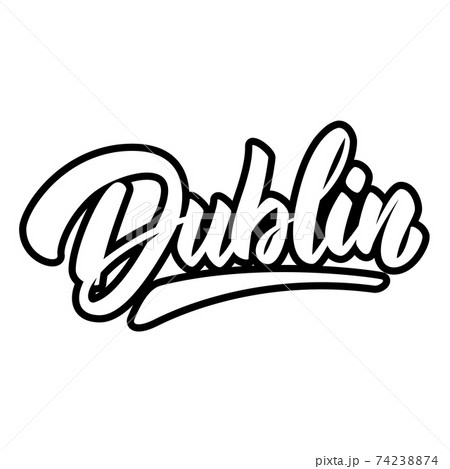 Dublin (capital of republic of Ireland). Lettering phrase on white background. Design element for poster, banner, t shirt, emblem. Vector illustration Dublin (capital of republic of Ireland). Lettering phrase on white background. Design element for poster, banner, t shirt, emblem. Vector illustration 74238874