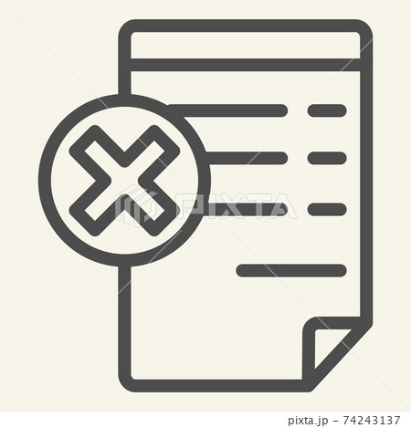 Document with cancel sign line icon. Paper with cross vector illustration isolated on white. Reject file outline style design, designed for web and app. Eps 10. 74243137