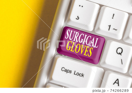 Conceptual hand writing showing Surgical Gloves Conceptual hand writing showing Surgical Gloves 74266289