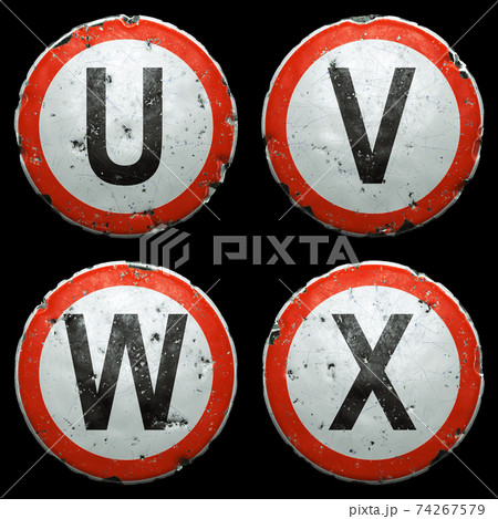 Set of public road signs in red and white with a capitol letters U, V, W, X in the center isolated on black background. 3d 74267579