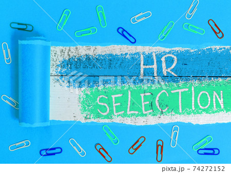 Text sign showing Hr Selection. Conceptual photo Text sign showing Hr Selection. Conceptual photo 74272152