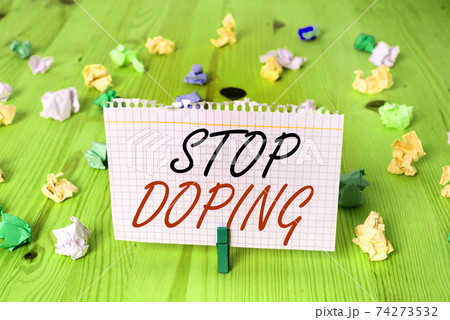 Conceptual hand writing showing Stop Doping 74273532