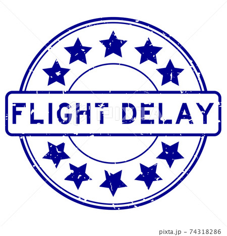 Grunge blue flight delay word with star icon round rubber seal stamp on white background Grunge blue flight delay word with star icon round rubber seal stamp on white background 74318286