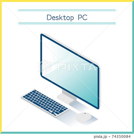 デスクトップ型パソコンのシンプルなベクターイラスト デスクトップ型パソコンのシンプルなベクターイラスト 74350084