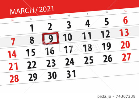 Calendar planner for the month march 2021, deadline day, 9, tuesday Calendar planner for the month march 2021, deadline day, 9, tuesday 74367239