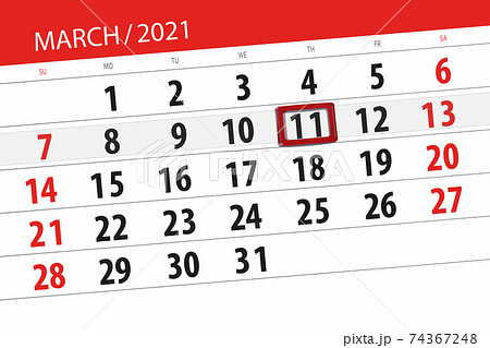 Calendar planner for the month march 2021, deadline day, 11, thursday 74367248