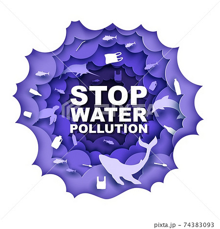 Stop water pollution, vector poster design template. Paper cut underwater world, marine animals, plastic trash. Ecology. Stop water pollution, vector poster design template. Paper cut underwater world, marine animals, plastic trash. Ecology. 74383093