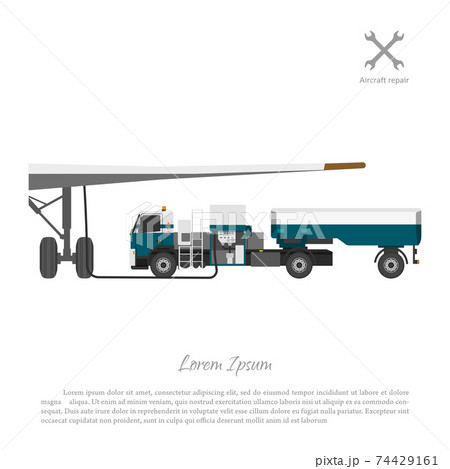 Car refueling aircrafts fuel. Repair and maintenance of airplane. Plane service. Isolated industrial image 74429161