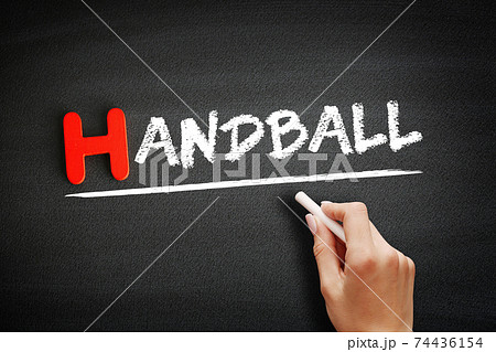 Hand writing Handball on blackboard, concept background 74436154