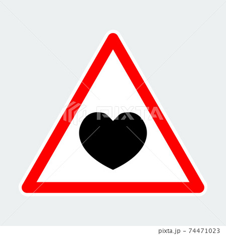 warning round road sign with heart shape 74471023