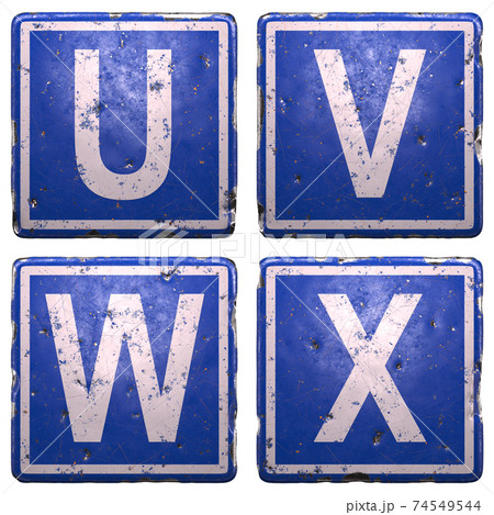 Set of public road sign in blue color with a capital white letters U, V, W, X in the center isolated of white background. 3d 74549544