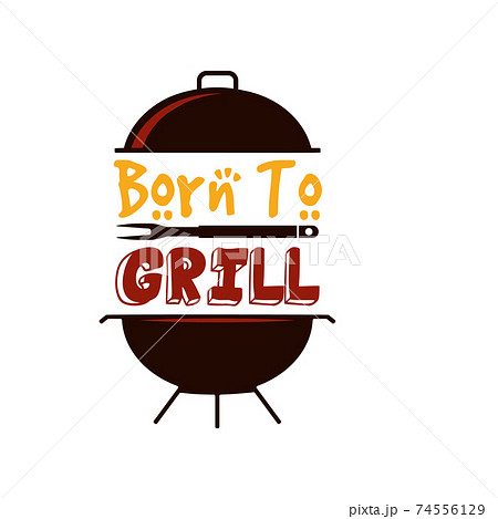 BBQ emblem vector design, Summer barbecue logo template, print for t shirt. Born to grill. Stock illustration BBQ emblem vector design, Summer barbecue logo template, print for t shirt. Born to grill. Stock illustration 74556129