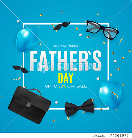 Father`s Day Sale Background. Poster, flyer, greeting card, header for website. Vector Illustration. EPS10 74561972