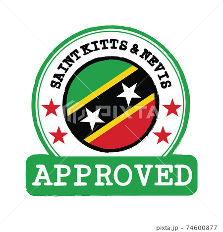 Vector Stamp of Approved logo with Saint Kitts and Nevis Flag in the round shape on the center. Vector Stamp of Approved logo with Saint Kitts and Nevis Flag in the round shape on the center. 74600877