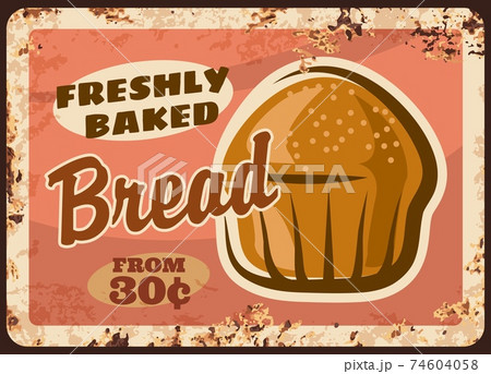 Bakery bread metal plate rusty, baker shop loaf 74604058